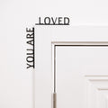 Wooden Corner Quote – You Are Loved