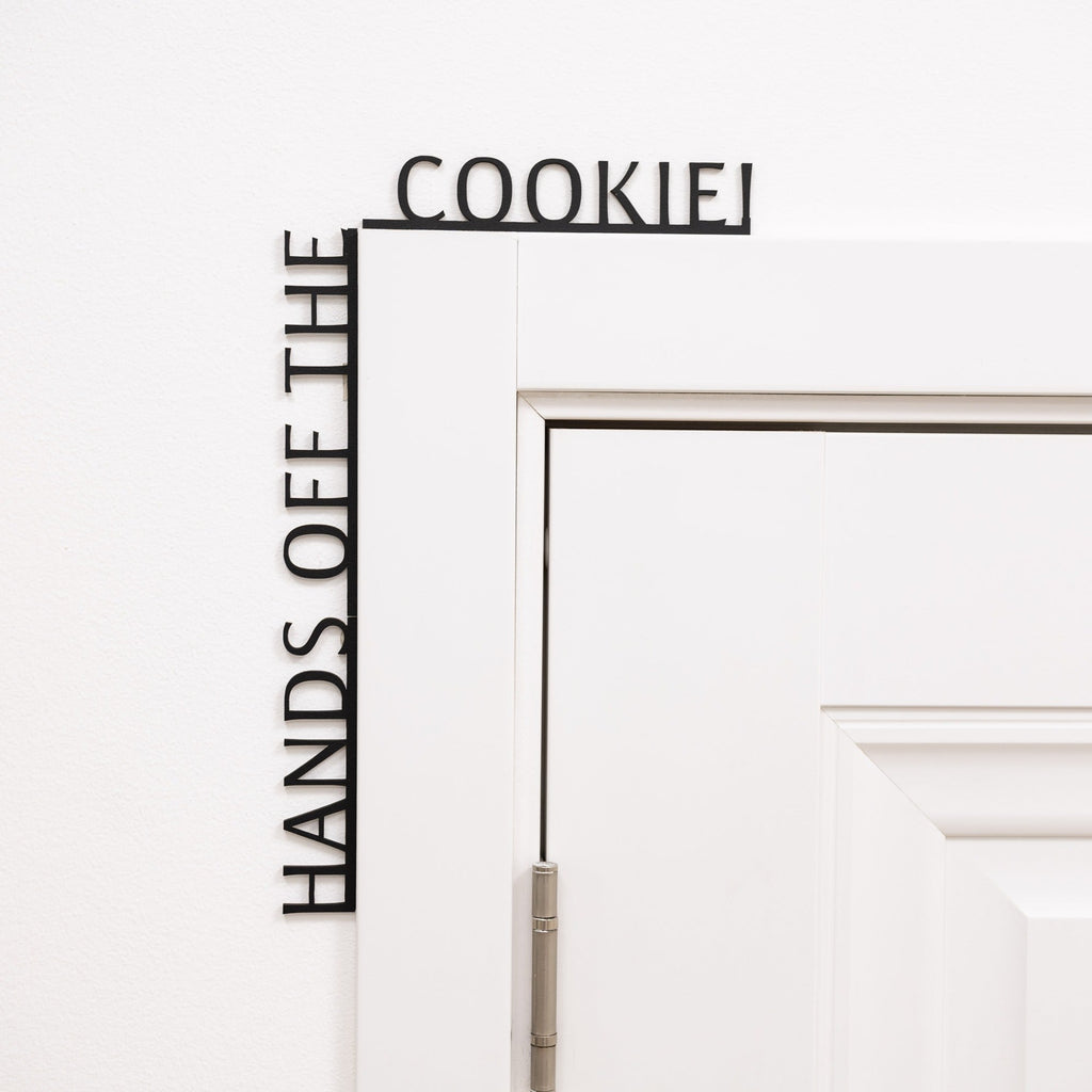 Wooden Corner Quote – Hands Off the Cookie!