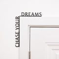 Wooden Corner Quote – Chase Your Dreams